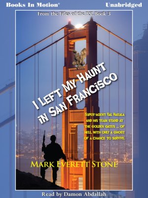 cover image of I Left My Haunt In San Francisco
